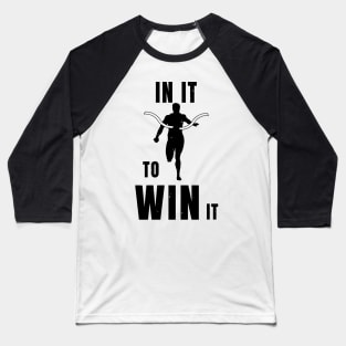 Sprinter In It To Win It Athlete Gift Baseball T-Shirt